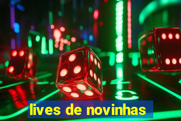 lives de novinhas