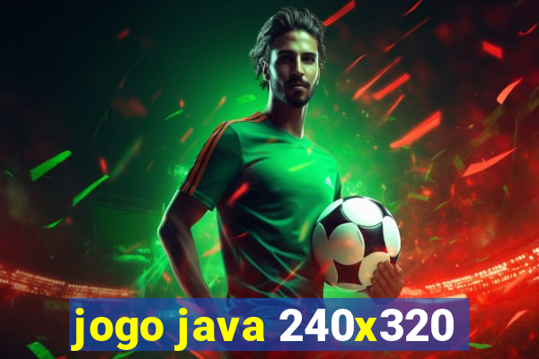 jogo java 240x320