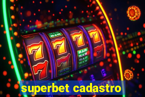 superbet cadastro