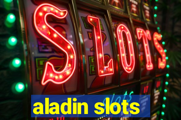 aladin slots