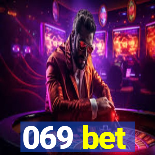 069 bet