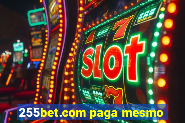 255bet.com paga mesmo