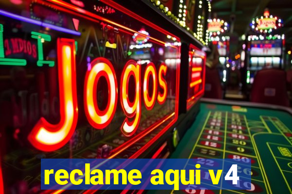 reclame aqui v4