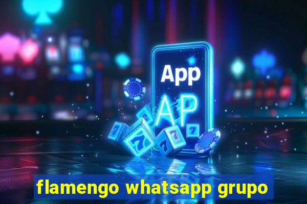 flamengo whatsapp grupo