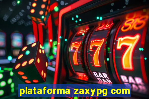 plataforma zaxypg com