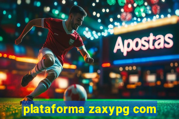 plataforma zaxypg com