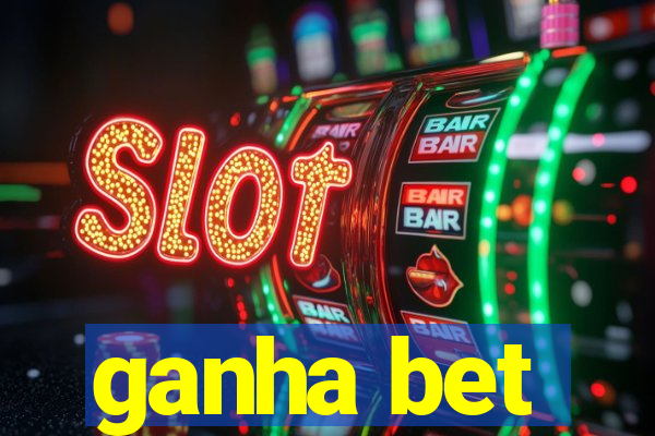 ganha bet