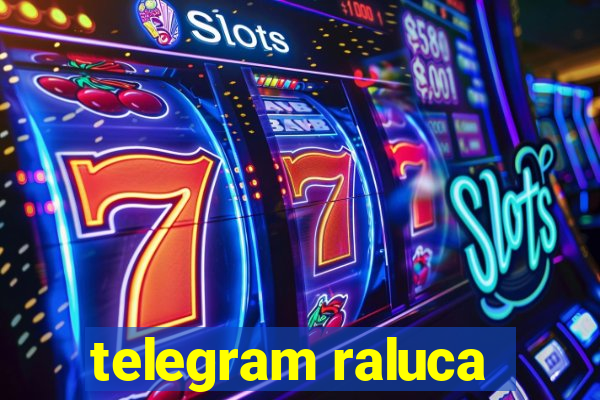 telegram raluca