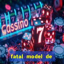 fatal model de cruz das almas