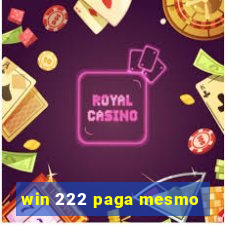 win 222 paga mesmo