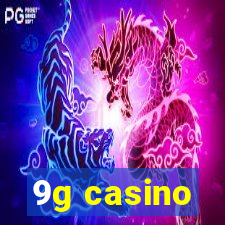 9g casino