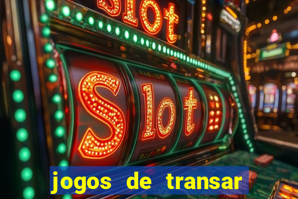 jogos de transar de verdade