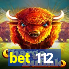 bet 112