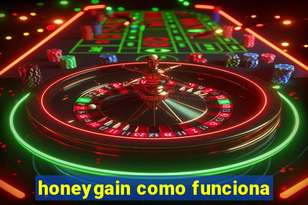 honeygain como funciona