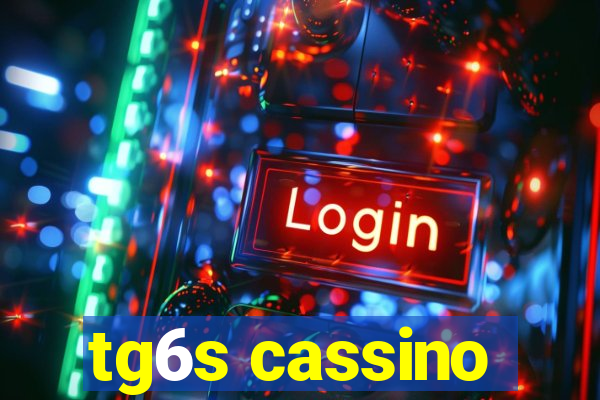 tg6s cassino