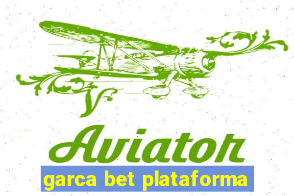 garca bet plataforma