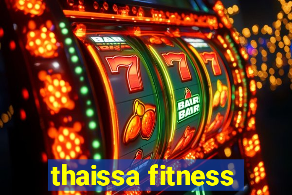 thaissa fitness