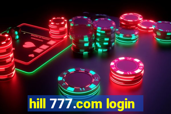 hill 777.com login