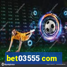 bet03555 com