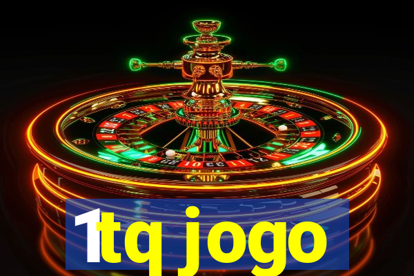 1tq jogo