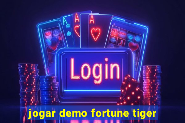 jogar demo fortune tiger