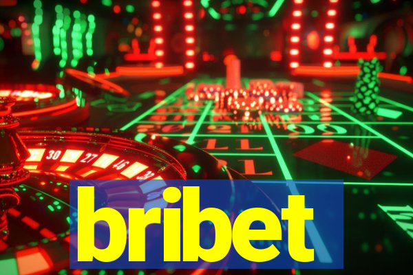 bribet