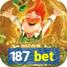 187 bet