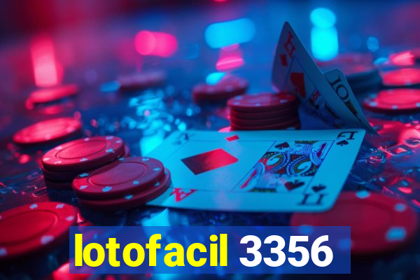 lotofacil 3356