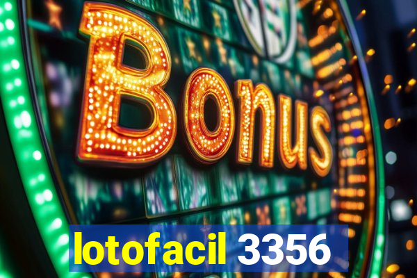 lotofacil 3356