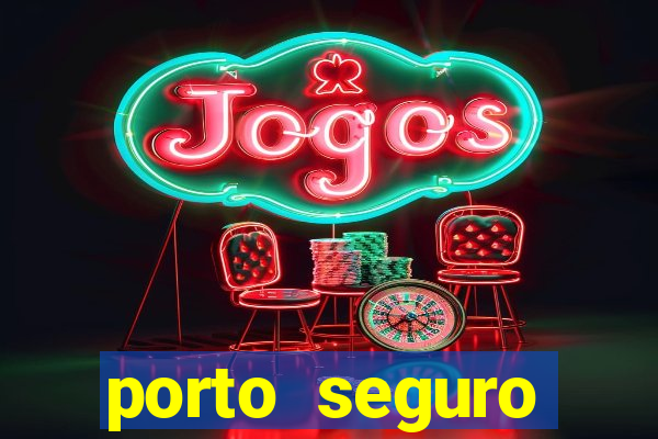 porto seguro reclame aqui