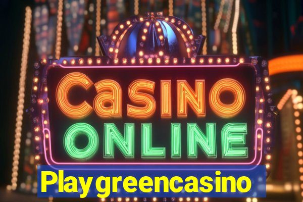 Playgreencasino