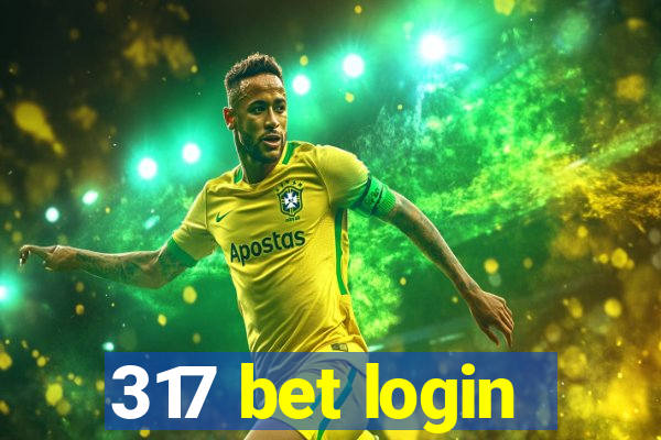 317 bet login