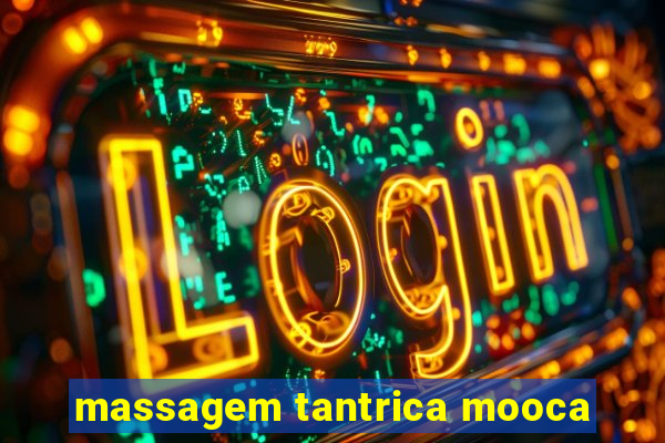 massagem tantrica mooca