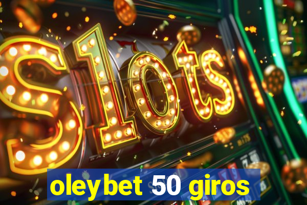 oleybet 50 giros