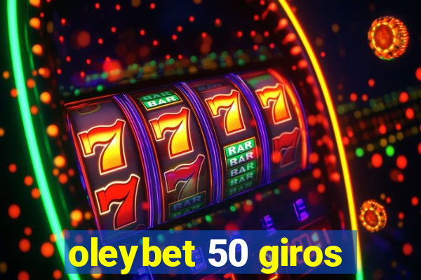 oleybet 50 giros