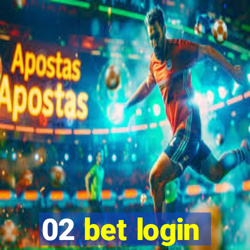 02 bet login