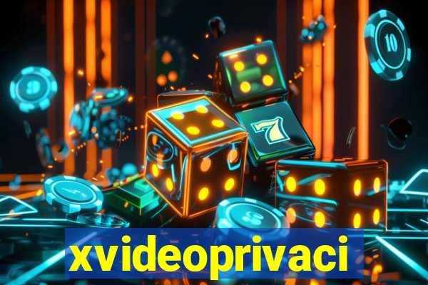 xvideoprivaci