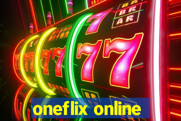 oneflix online