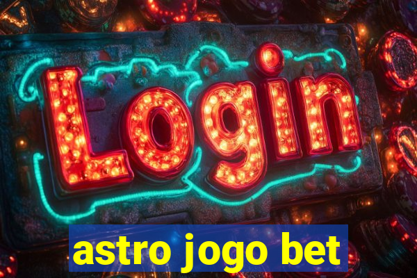 astro jogo bet