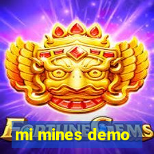 mi mines demo