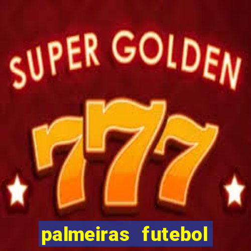 palmeiras futebol play hd