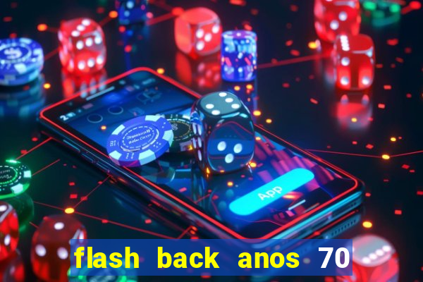 flash back anos 70 80 90 download gratis