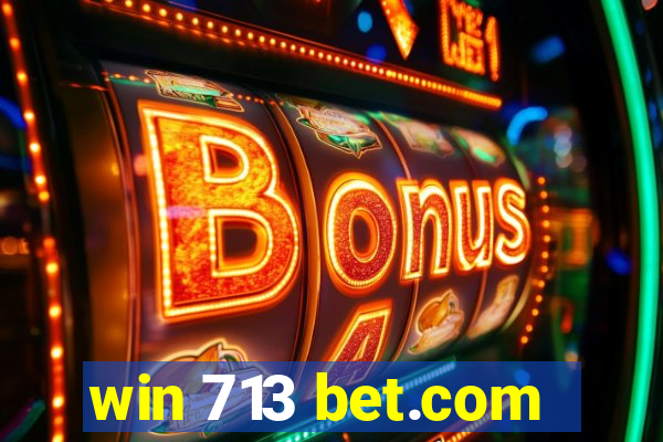 win 713 bet.com