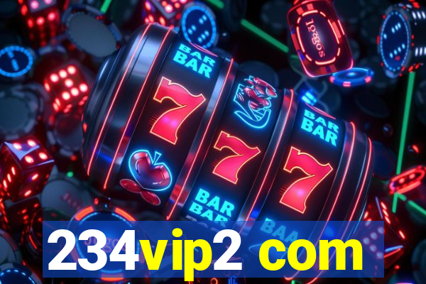 234vip2 com