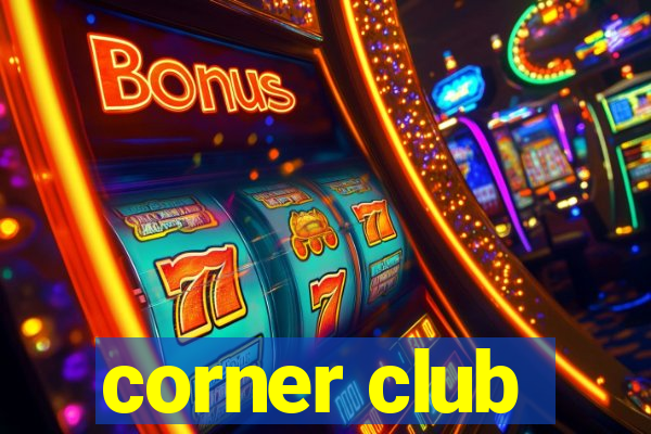 corner club