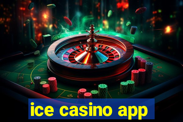 ice casino app