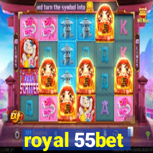 royal 55bet