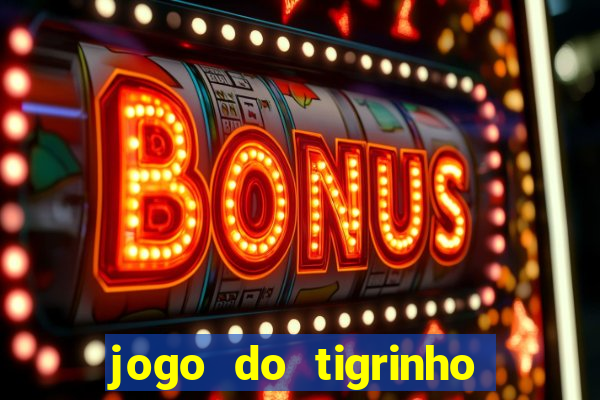 jogo do tigrinho apk dinheiro infinito