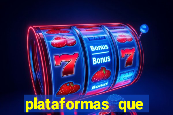 plataformas que estao pagando agora