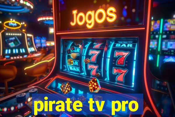 pirate tv pro